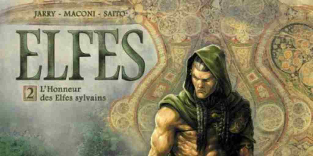 Elfes tome 02, L’Honneur des Elfes Sylvains – Nicolas Jarry et Gianluca Maconi